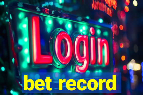 bet record